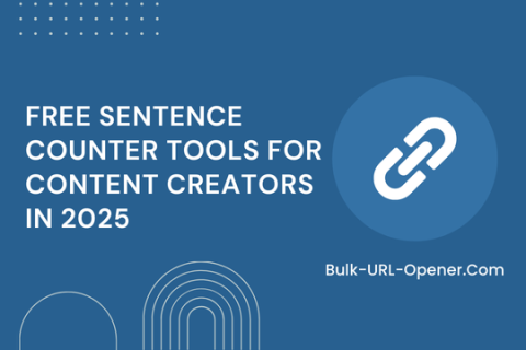 Free Sentence Counter Tools for Content Creators in 2025